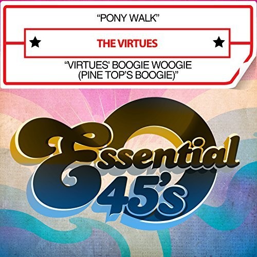 Virtues - Pony Walk / Virtues' Boogie Woogie (Pine Top's Boogie) [Digital 45]