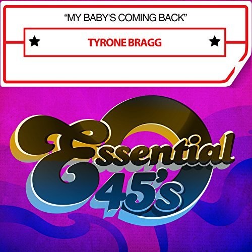 Tyrone Bragg - My Baby's Coming Back Music CD