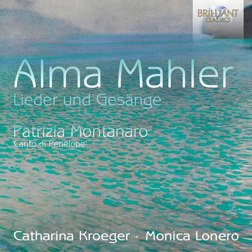 Catharina Kroeger - Alma Mahler: Lieder und Gesange [CD]