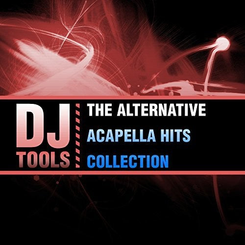 Dj Tools - Alternative Acapella Hits Collection [CD]