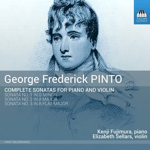 Kenji Fujimura - George Frederick Pinto: Complete Sonatas for Piano & Violin Music CD