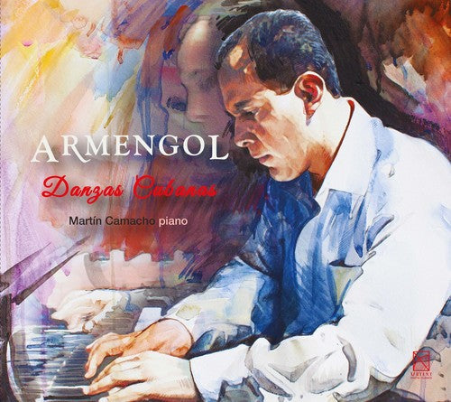 Martín Camacho - Armengol. Danzas Cubanas Music CD