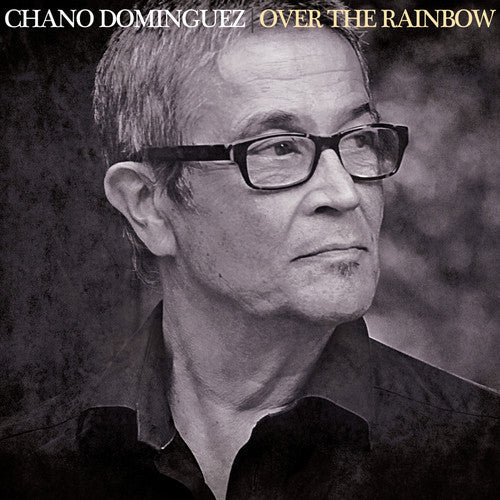 Chano Dominguez - Over The Rainbow Music CD