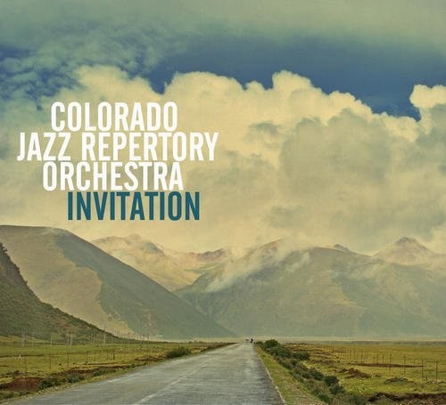 Colorado Jazz Repertory Orchestra - Invitation [CD]