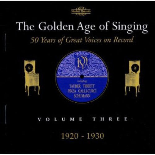 Golden Age Of Singing 3 1920-1930 / Various - Golden Age of Singing 3: 1920-1930 / Various [2 CD]
