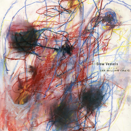 Ian William Craig - Slow Vessels [Vinyl] Vinyl Record