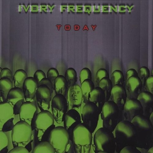 Ivory Frequency - Today [CD]