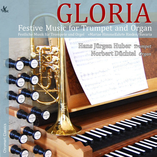 Hans Jürgen Huber - Gloria - Festive Music for Trumpet & Organ [CD]