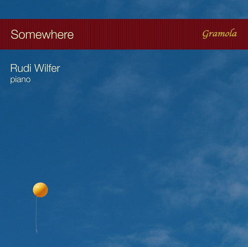 Bernstein / Gershwin / Porter / Rudi Wilfer - Somewhere Music CD