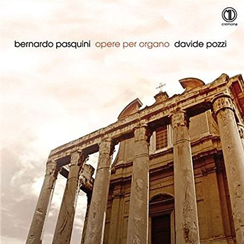 Pasquini / Pozzi - Opere per organo Music CD