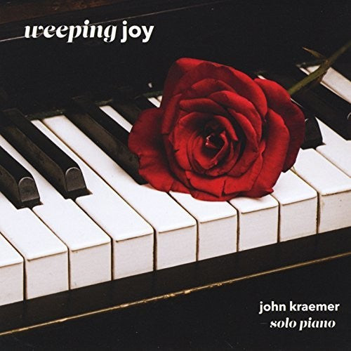 John Kraemer - Weeping Joy [CD]