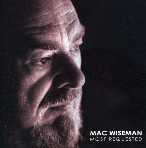 Mac Wiseman - Most Requested Music CD