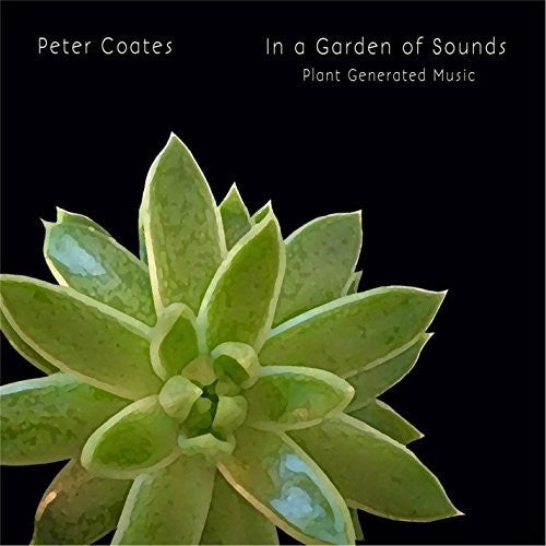 Peter Coates - In A Garden Of Sounds Music CD