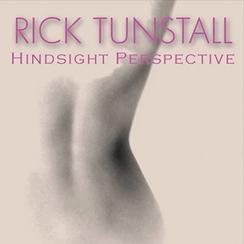 Rick Tunstall - Hindsight Perspective [CD]