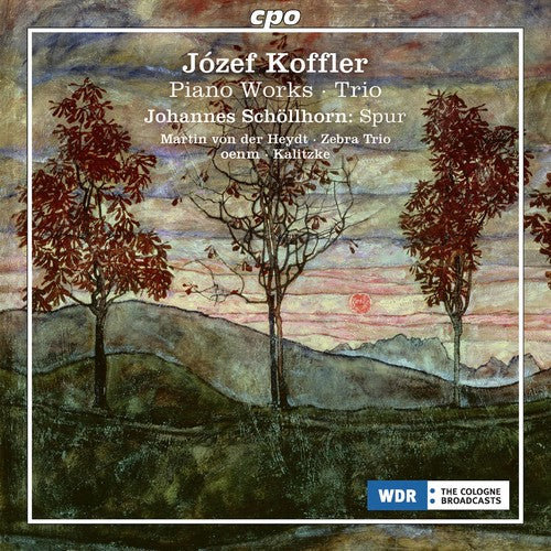 Koffler / Schollhorn / Zebra Trio / Kalitzke - Jozef Koffler: Piano Works - Trio [CD]