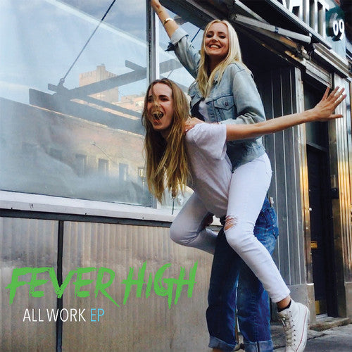 Fever High - All Work [CD]
