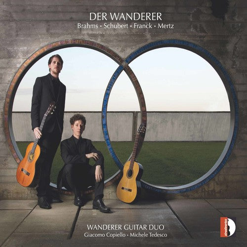 Brahms / Franck / Mertz / Wanderer Guitar Duo - Bahms Schubert Franck Mertz: Der Wanderer Music CD