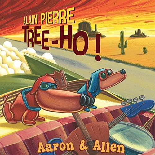 Alain Pierre Tree-Ho! - Aaron & Allen Music CD