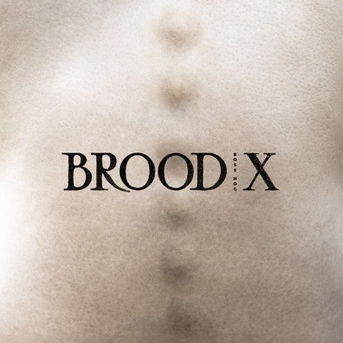 Boss Hog - Brood X [CD]