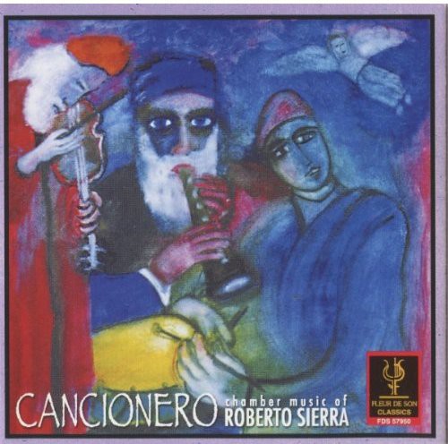 Lisa Fuller - Cancionero: Chamber Music of Roberto Sierra [CD]