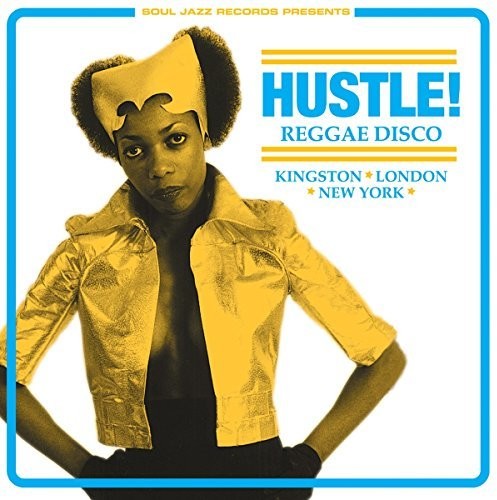 Soul Jazz Records Presents - Hustle Reggae Disco - Vinyl Record