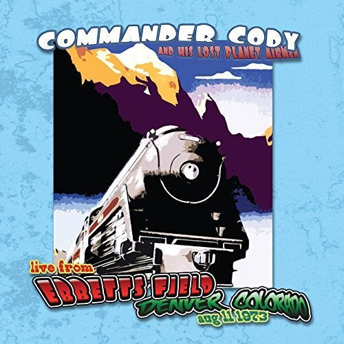 Commander Cody & His Lost Planet Airmen - Live At Ebbett's Field [LP] Vinyl Record