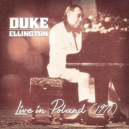 Duke Ellington - Live In Poland 1971 Music CD