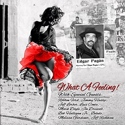 Edgar Pagan - What A Feeling! Music CD
