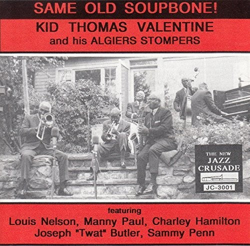 Kid Valentine Thomas & His Algiers Stompers - Same Old Soupbone [CD]