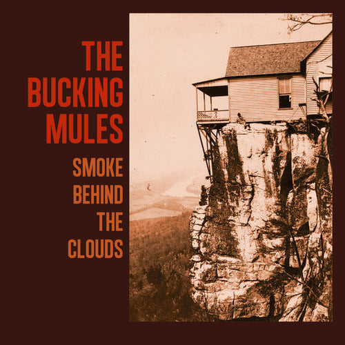 Bucking Mules - Smoke Behind The Clouds Music CD