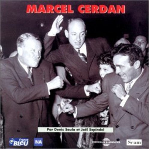Dickson / Marchand / Rouff / Zardi - Marcel Cerdan Archives Et Temoignages Music CD