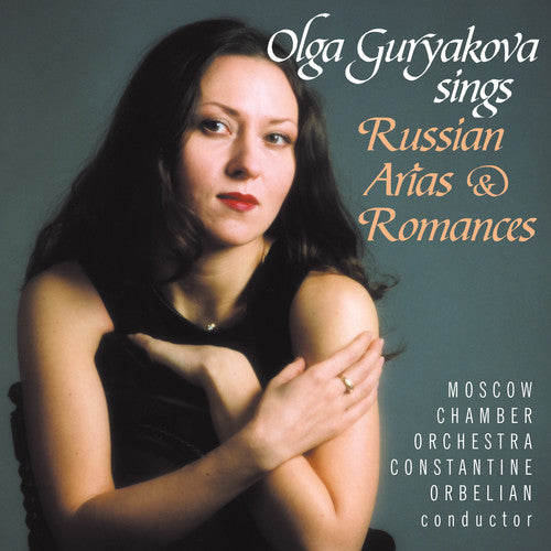 Olga Guryakova - Olga Guryakova Sings Russian Arias & Romances [CD]