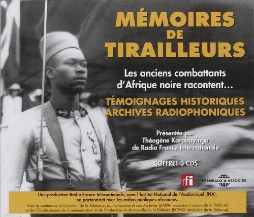 Various Artists - Memoires De Tirailleurs: Les Anciens Combattants D'Afrique NoireRacontent Music CD