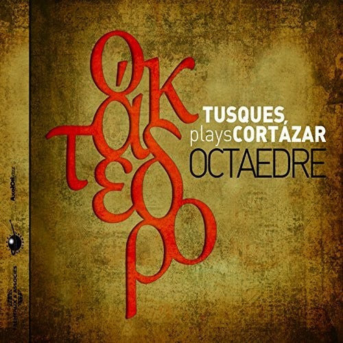 Francois Tusques Plays Cortazar - Octaedre [CD]