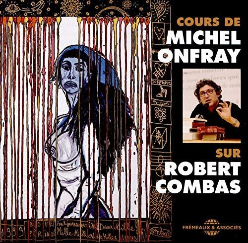 Michel Onfray - Cours Sur Robert Combas Music CD