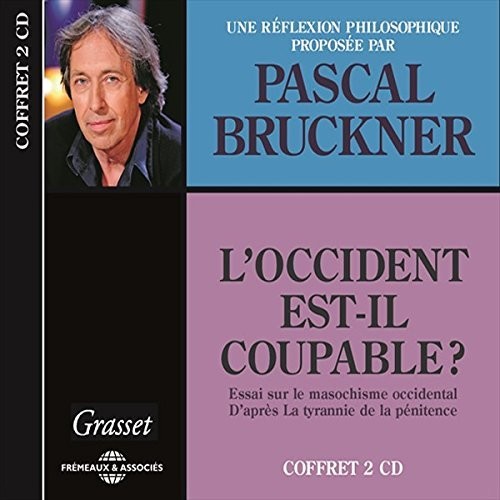 Pascal Bruckner - L'Occident Est-Il Coupable Music CD