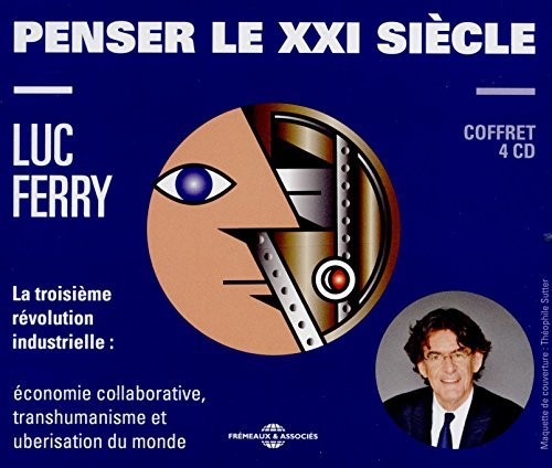 Luc Ferry - Penser Le Xxi Sieclle [CD]