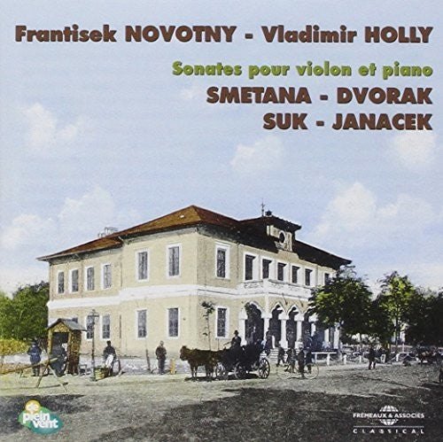 Smetana / Dvorak / Suk / Janacek / Novotny - Sonates Pour Violon & Piano [CD]