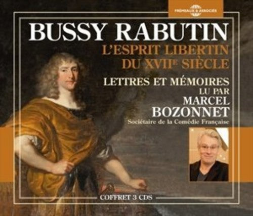 Rabutin, Bussy / Bozonnet, Marcel - Lettres Et Memoires [CD]