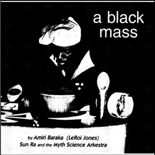 Sun Ra & His Myth Science Arkestra - A Black Mass [CD]