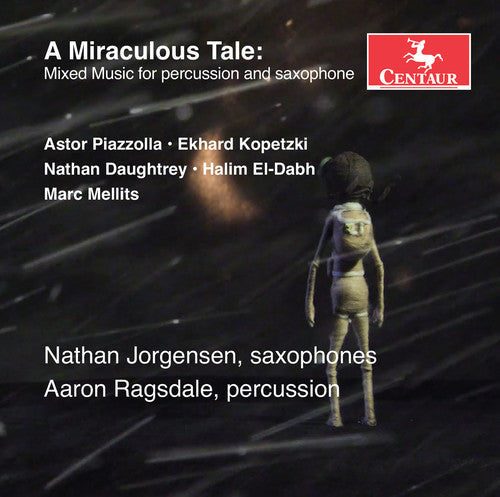 Daughtrey / El-dabh / Jorgensen / Walker - Miraculous Tale: Mixed Music For - Music CD