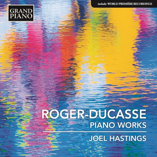 Joel Hastings - Jean Roger-Ducasse: Piano Music [CD]