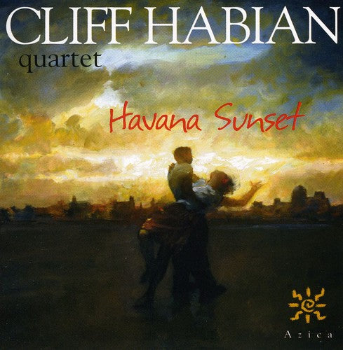 Cliff Havian Quartet - Havana Sunset [CD]