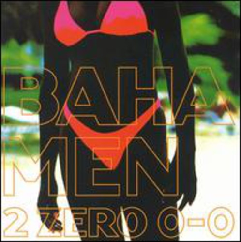 Baha Men - 2 Zero 0-0 [CD]