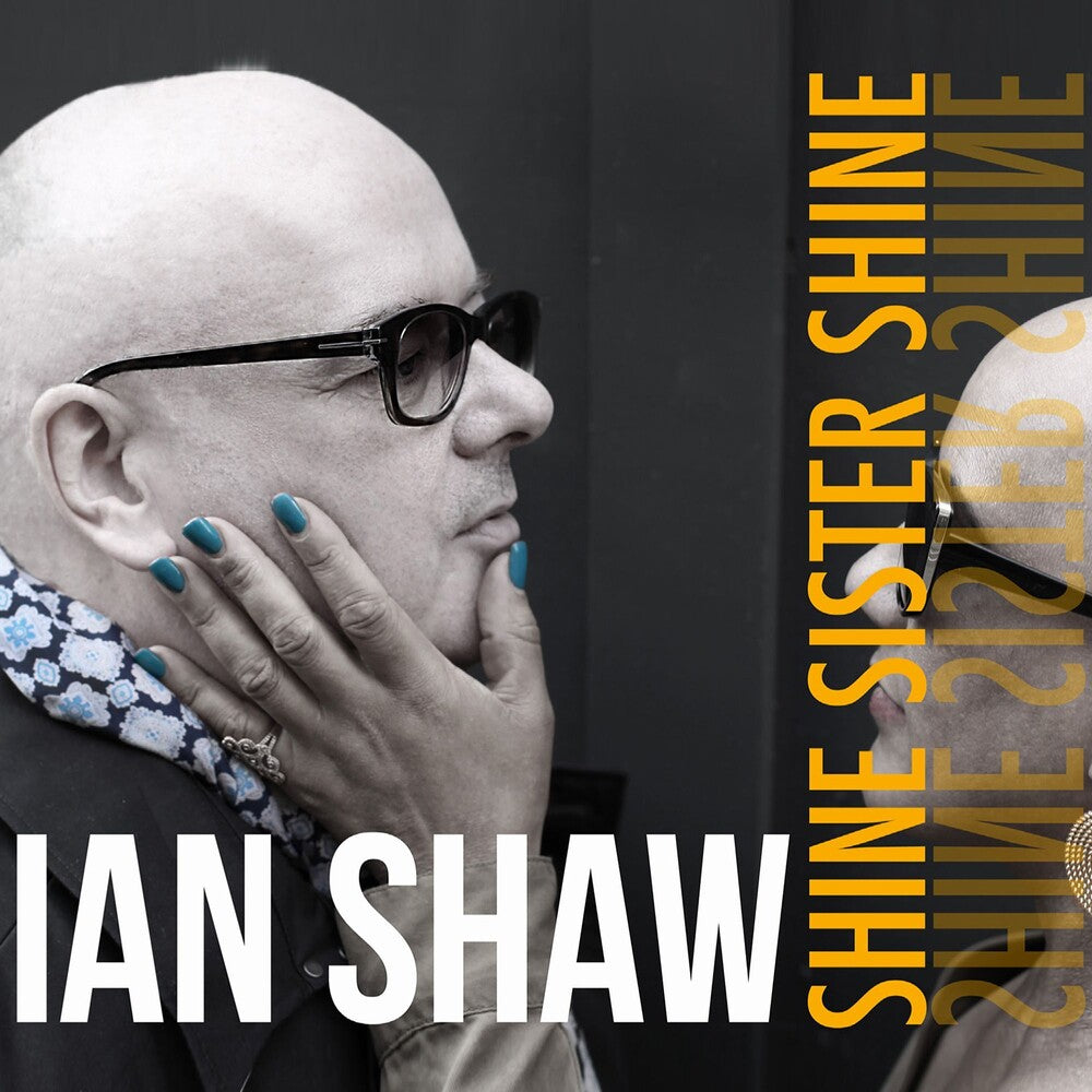 Ian Shaw - Shine Sister Shine Music CD