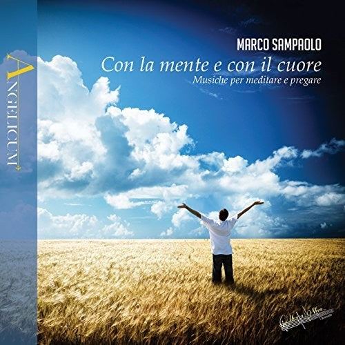 Marco Sampaolo - Marco Sampaolo: Con la mente e con il cuore [CD]