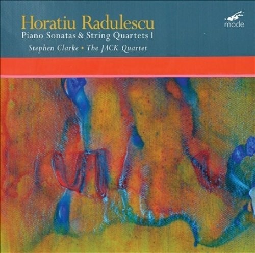 Radulescu / Jack Quartet / Clarke - Horatiu Radulescu: Piano Sonatas & String Quartets - Vinyl Record