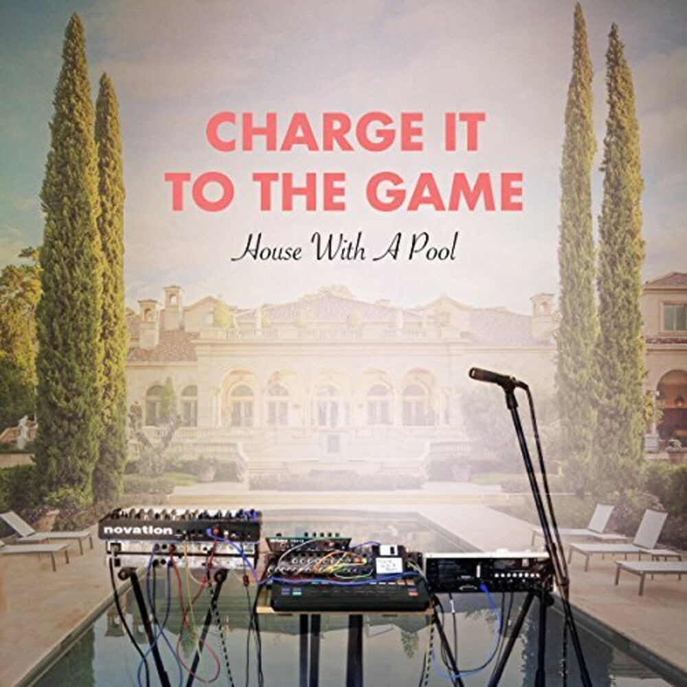 Charge It to the Game - House With A Pool [LP] Vinyl Record