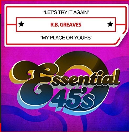 R. B. Greaves - Let's Try It Again / My Place Or Yours [CD]