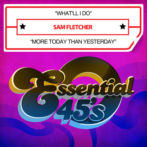 Sam Fletcher - What'll I Do / More Today Than Yesterday [CD]